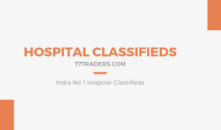 India No 1 Hospitals Classifieds, Free Hospitals Classifieds In India, Free Hospitals Classifieds, Free Classifieds Ads Posting, Free Classifieds Site Without Registration, 77traders.com